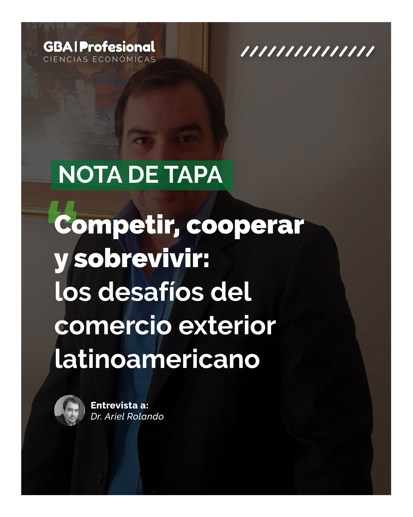 🌎 ¿Cómo se compite, coopera y sobrevive en el escenario actual del comercio exterior latinoamericano?
El Dr. Ariel Rolando analiza los desafíos, tensiones y oportunidades que enfrentan hoy las economías de la región.

Una entrevista profunda, necesaria y con mirada estratégica para entender el presente y proyectar el futuro del comercio internacional en América Latina.

📰 Leela completa en la nueva edición de GBA Profesional
👉 www.gbaprofesional.com

#GBAPRO #ComercioExterior #Economía #Profesionales #Entrevistas #Latinoamérica #CienciasEconómicas