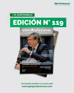 📢 ¡YA DISPONIBLE | EDICIÓN N° 119!

Una nueva edición de GBA Profesional ya está entre nosotros, con contenido pensado para acompañar y fortalecer el ejercicio en Ciencias Económicas.

📊 En este número, destacamos:
• Claves para la presentación de Estados Contables con la RT 54
• Finanzas para la naturaleza: una agenda en construcción
• Principio de progresividad tributaria
• Análisis sobre patrimonios en Argentina

Como siempre, el mejor contenido de interés general y profesional para que puedas informarte, capacitarte y seguir creciendo.

👉 Encontrala también en nuestra web:
🌐 www.gbaprofesional.com

#GBAProfesional #CienciasEconómicas #Revista #ActualizaciónProfesional #Contadores #Economía