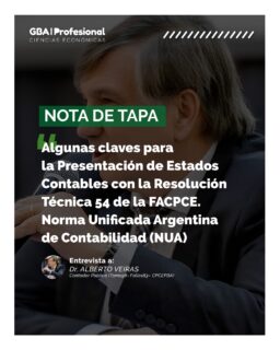 📌 NOTA DE TAPA | EDICIÓN N° 119

La presentación de Estados Contables sigue evolucionando y exige una mirada actualizada.

💡 En esta edición, el Dr. Alberto Veiras analiza algunas claves fundamentales para abordar la Resolución Técnica 54 de la FACPCE, en el marco de la Norma Unificada Argentina de Contabilidad (NUA).

Un contenido imprescindible para comprender los cambios, mejorar la práctica profesional y tomar decisiones con mayor claridad.

📖 Como siempre, el mejor contenido de interés general y profesional para que puedas seguir creciendo.

👉 Encontrá la nota completa en nuestra web:
🌐 www.gbaprofesional.com

#GBAProfesional #CienciasEconómicas #RT54 #Contabilidad #ActualizaciónProfesional #FACPCE