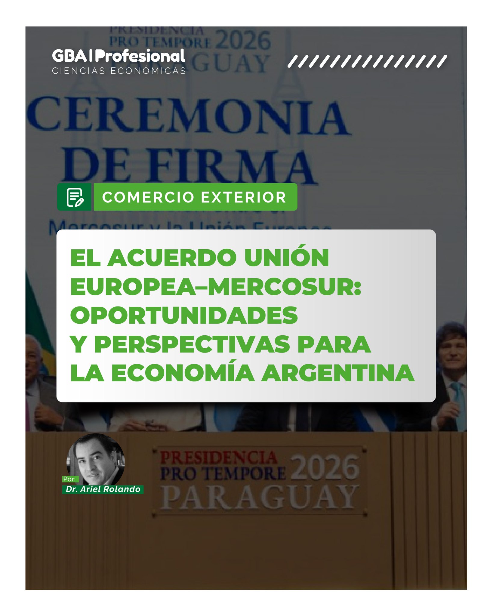 📌 COMERCIO EXTERIOR | Dr. Ariel Rolando

🌎 El acuerdo entre la Unión Europea y el Mercosur vuelve a posicionarse como uno de los temas centrales para el futuro económico y comercial de la región.

En esta nota, el Dr. Ariel Rolando analiza las oportunidades, desafíos y perspectivas que este acuerdo podría generar para la economía argentina, abordando su impacto en el comercio internacional, la competitividad y el desarrollo productivo.

📈 Un enfoque clave para comprender cómo las nuevas dinámicas globales pueden influir en el crecimiento y la inserción internacional del país.

📖 Descubrí esta y muchas más notas de actualidad profesional en la nueva edición de GBA Profesional.
🌐 Disponible también en nuestra web: www.gbaprofesional.com

#GBAProfesional #ComercioExterior #Mercosur #UniónEuropea #EconomíaArgentina #ActualidadProfesional #CienciasEconómicas #RelacionesInternacionales