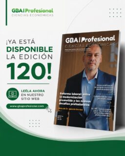 📖 ¡Ya está disponible la Edición N.º 120 de GBA Profesional
En esta nueva edición encontrarás análisis, entrevistas y artículos de actualidad sobre los temas que hoy impactan en el ejercicio profesional, entre ellos:
✔️ Reforma laboral: entre la modernización prometida y los nuevos desafíos profesionales.
✔️ Controles de ARCA y declaración simplificada de Ganancias.
✔️ El peligro de tomar decisiones patrimoniales aisladas.
✔️ Fondo de Asistencia Laboral: qué deben prever las empresas.
✔️ Y mucho más contenido elaborado por destacados profesionales.
🌐 Leela de forma gratuita en nuestro sitio web:
www.gbaprofesional.com
#GBAProfesional #CienciasEconómicas #Contadores #Profesionales #Economía