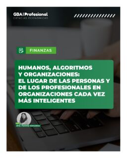 🤖 ¿Qué lugar ocupan las personas en organizaciones cada vez más inteligentes?

La inteligencia artificial y los algoritmos están transformando la forma en que trabajan las organizaciones. Sin embargo, lejos de reemplazar a las personas, el verdadero desafío es potenciar el talento humano y redefinir el rol de los profesionales en este nuevo escenario.

En esta nota, la Dra. Fátima González reflexiona sobre cómo construir organizaciones donde la tecnología y las capacidades humanas se complementen para generar más valor, innovación y mejores decisiones.

📖 Leé el artículo completo en la Edición N.º 120 de GBA Profesional – Ciencias Económicas.

#GBAProfesional #CienciasEconómicas #InteligenciaArtificial #TransformaciónDigital #Algoritmos