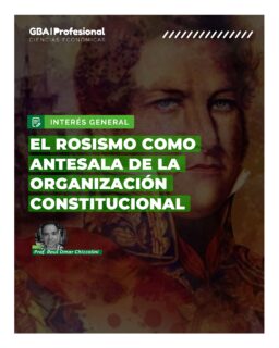 INTERÉS GENERAL | Historia
Juan Manuel de Rosas es una de las figuras más debatidas de la historia argentina. Su gobierno marcó una etapa decisiva que aún hoy genera interpretaciones y debates sobre la construcción del Estado nacional.
En esta edición, el Prof. Raúl Omar Chizzolini analiza el rosismo como una etapa previa a la organización constitucional, repasando su contexto político, sus principales características y su influencia en el proceso institucional argentino.
Una invitación a revisar nuestra historia desde una mirada crítica y fundamentada.
📖 Leé la nota completa en la Edición 120 de GBA Profesional – Ciencias Económicas.
🌐 Disponible en www.gbaprofesional.com