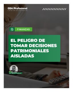 FINANZAS
Las decisiones patrimoniales no deberían tomarse de manera aislada. Cada elección tiene implicancias financieras, tributarias, societarias y sucesorias que pueden afectar el resultado esperado.
En esta edición, el Dr. Martín Federici explica por qué es fundamental adoptar una visión integral al momento de planificar el patrimonio, evitando decisiones parciales que, lejos de resolver un problema, pueden generar nuevos riesgos.
Una nota para comprender la importancia de una planificación estratégica y de largo plazo.
📖 Leé la nota completa en la Edición 120 de GBA Profesional – Ciencias Económicas.
🌐 Disponible en www.gbaprofesional.com